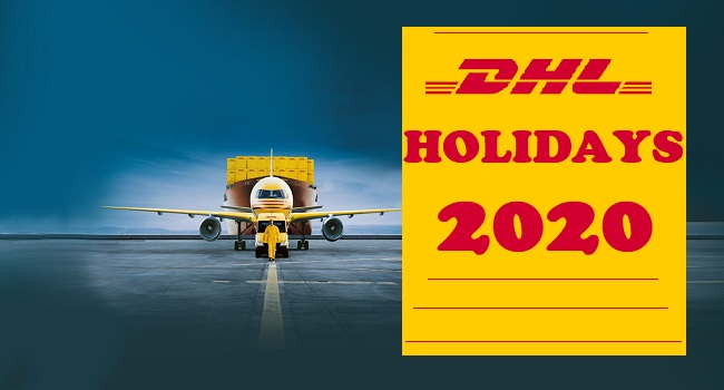 DHL Holidays 2020 | DHL Holiday Schedule