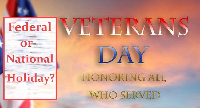 Is Veterans Day A Federal National Holiday 